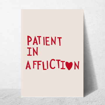 Be patient in affliction